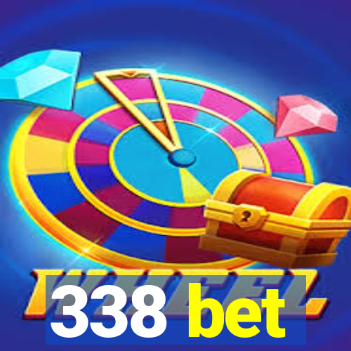 338 bet