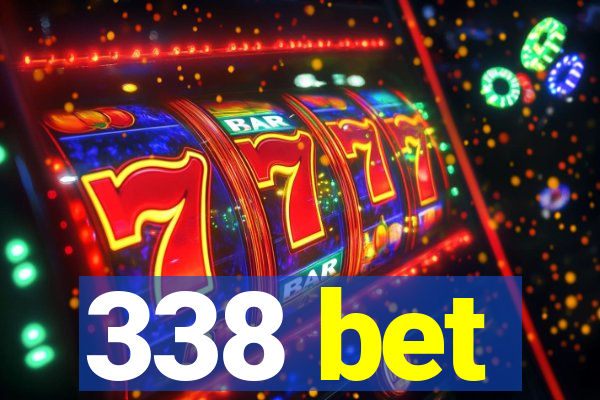 338 bet