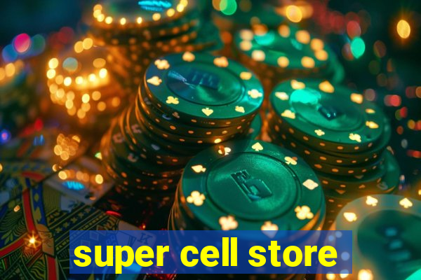 super cell store