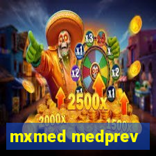 mxmed medprev