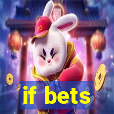 if bets