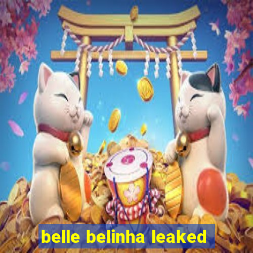 belle belinha leaked