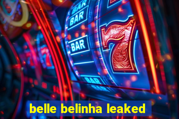 belle belinha leaked