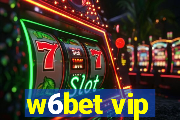 w6bet vip