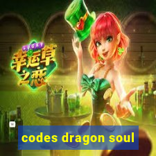 codes dragon soul