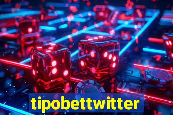 tipobettwitter