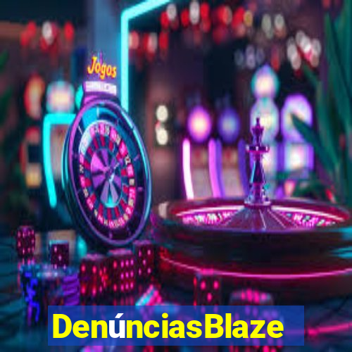 DenúnciasBlaze