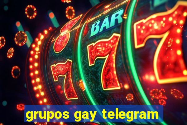 grupos gay telegram