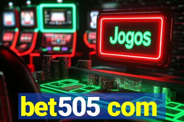 bet505 com