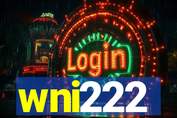 wni222