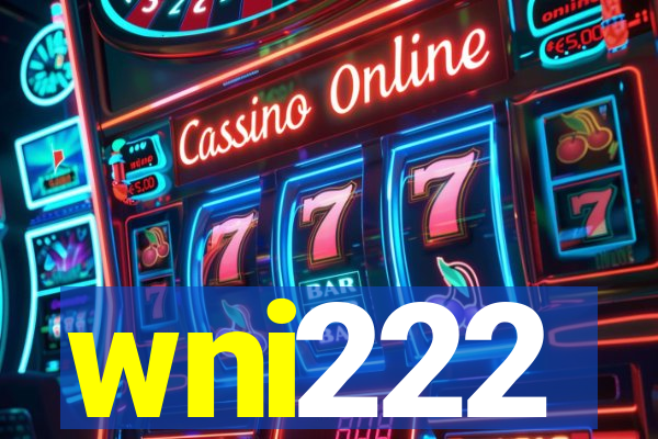 wni222