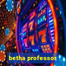 betha professor