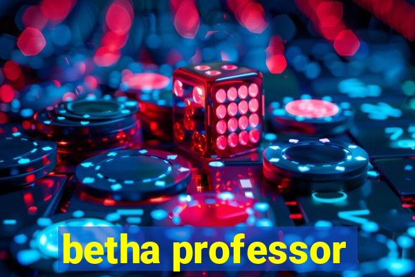 betha professor