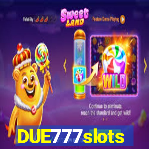 DUE777slots