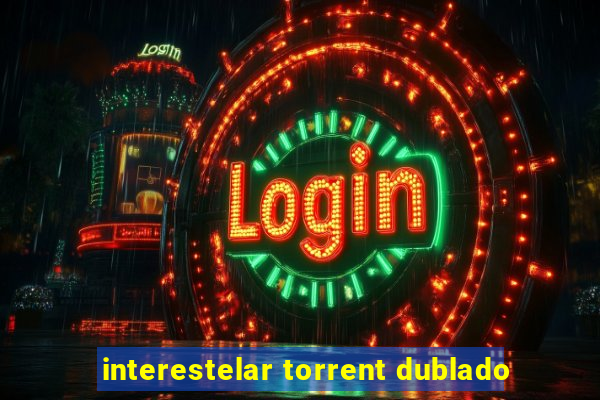 interestelar torrent dublado