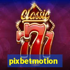 pixbetmotion