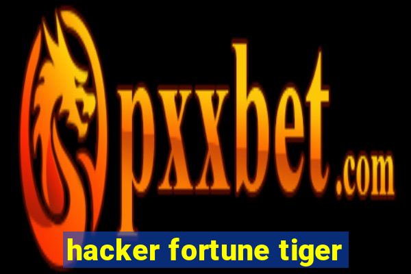 hacker fortune tiger