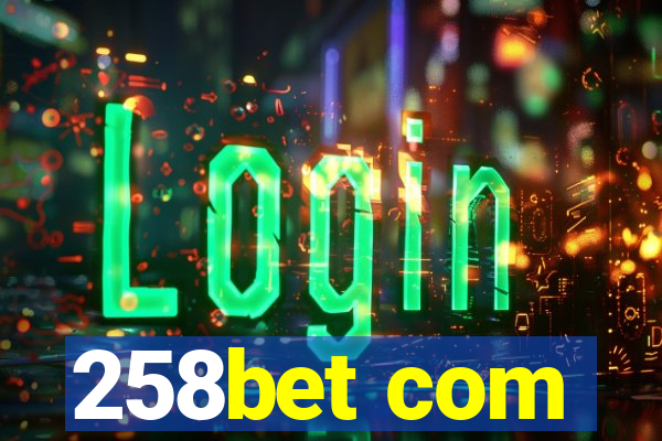 258bet com