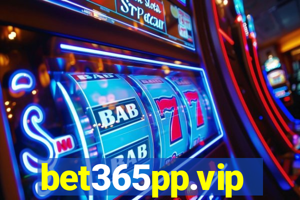 bet365pp.vip