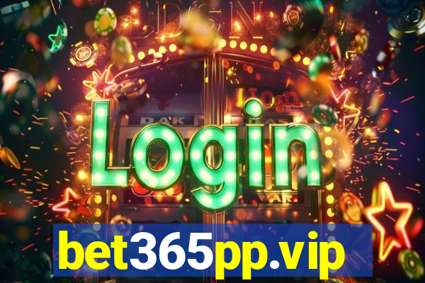 bet365pp.vip