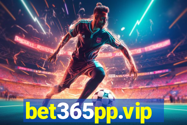 bet365pp.vip