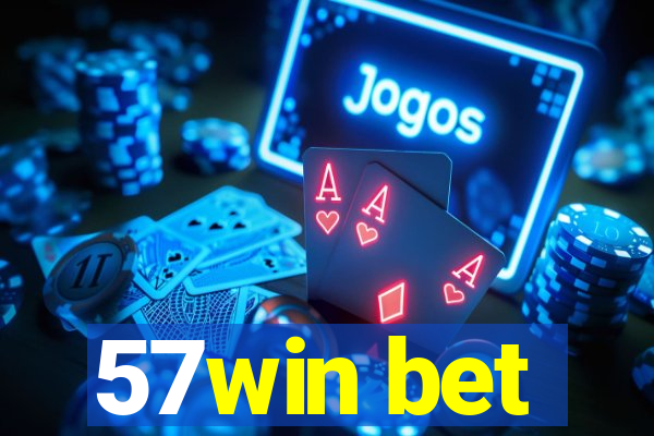 57win bet