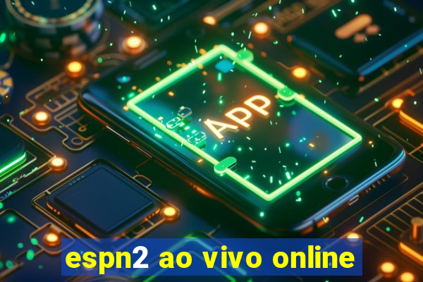 espn2 ao vivo online