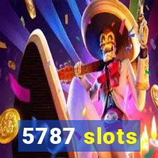 5787 slots