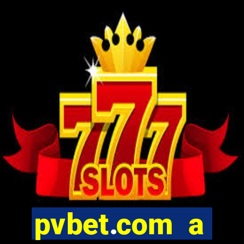 pvbet.com a plataforma de jogos de cassino