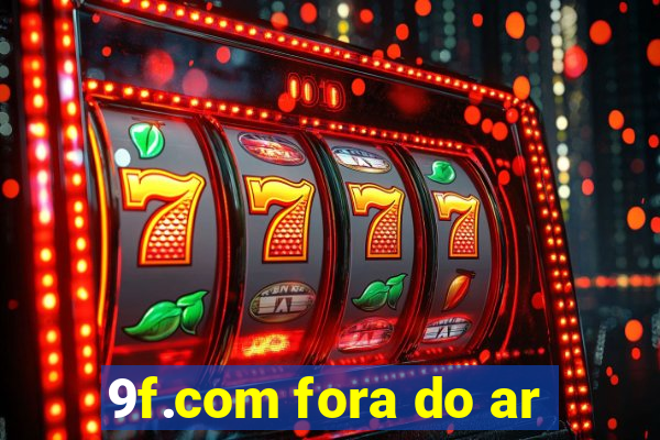 9f.com fora do ar