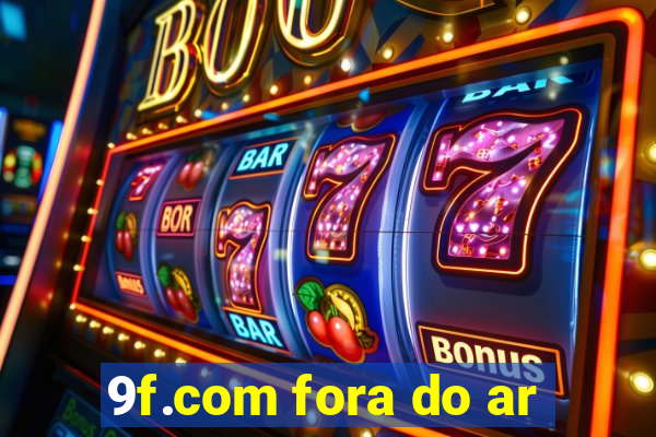 9f.com fora do ar