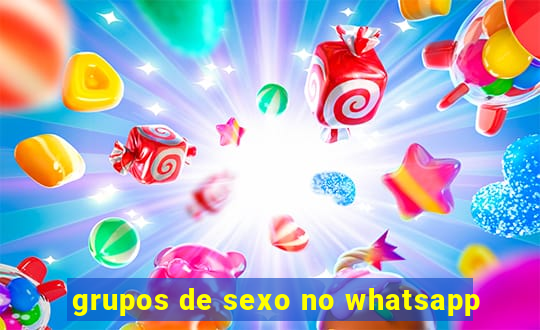 grupos de sexo no whatsapp