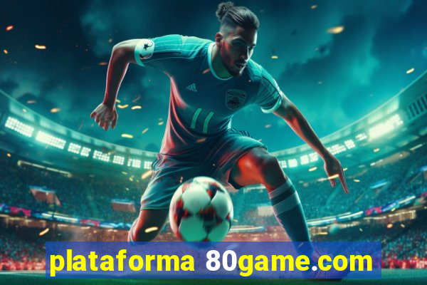 plataforma 80game.com