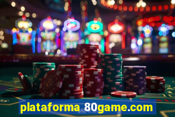 plataforma 80game.com