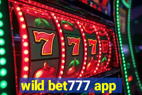 wild bet777 app