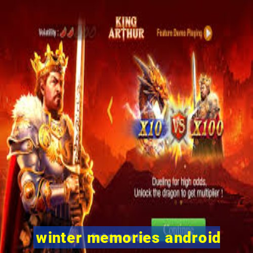 winter memories android