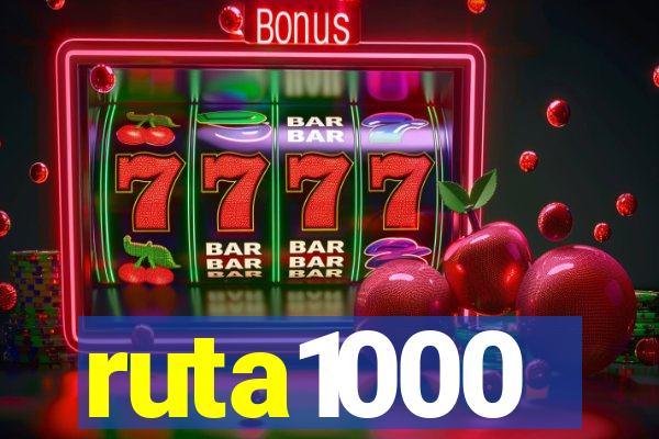 ruta1000