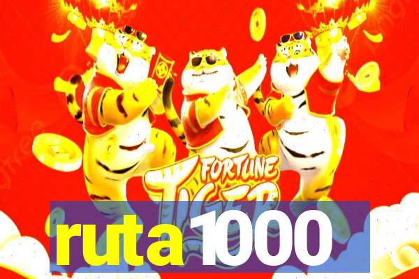 ruta1000