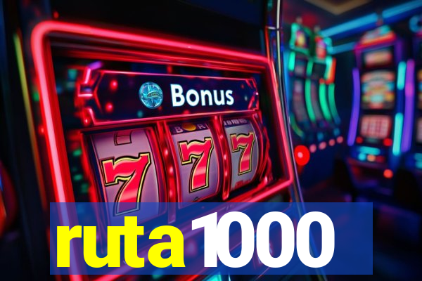 ruta1000