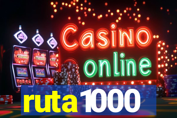 ruta1000