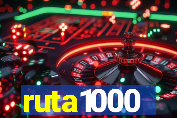 ruta1000