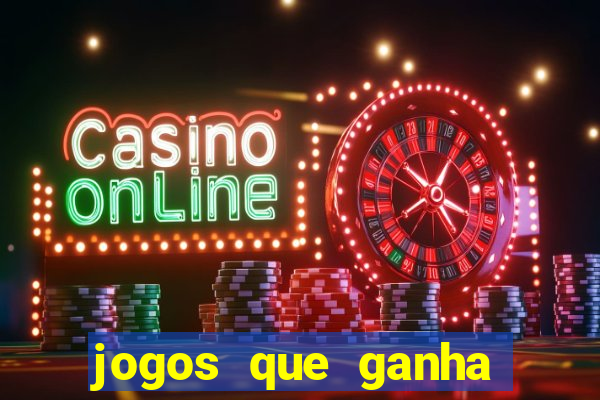 jogos que ganha dinheiro gratis