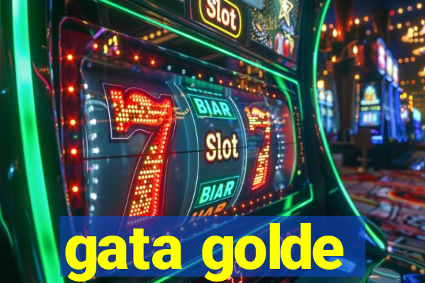 gata golde