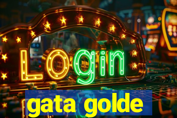 gata golde