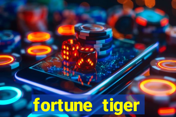 fortune tiger deposito de 1 real