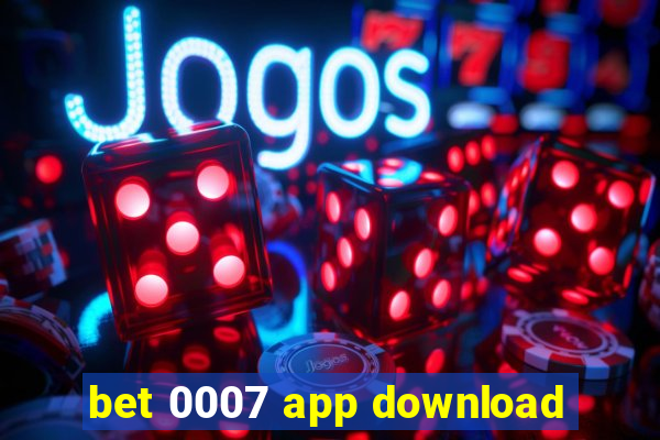 bet 0007 app download