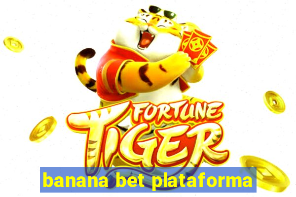 banana bet plataforma