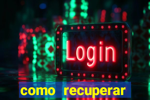 como recuperar senha do fortune tiger