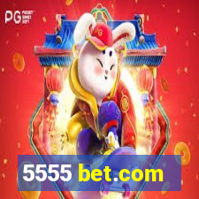 5555 bet.com