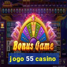 jogo 55 casino